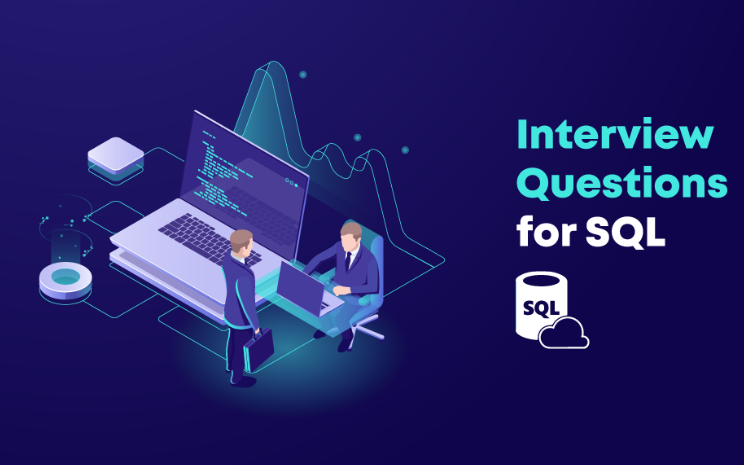 Top Experienced SQL Interview Questions and Answers 2022